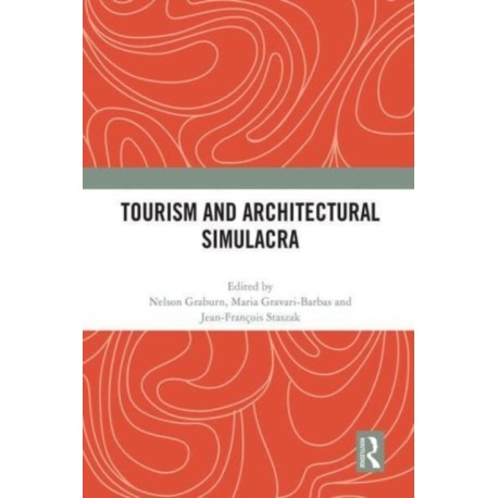 Tourism and Architectural Simulacra
