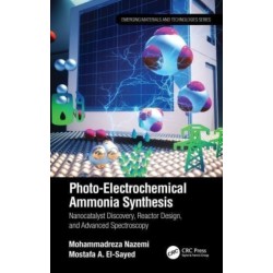 Photo-Electrochemical Ammonia Synthesis: Nanocatalyst Discovery, Reactor Design, and Advanced Spectroscopy