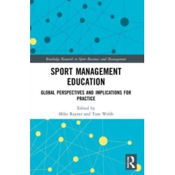 Sport Management Education: Global Perspectives and Implications for Practice