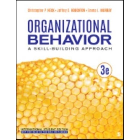 Organizational Behavior - International Student Edition: A Skill-Building Approach