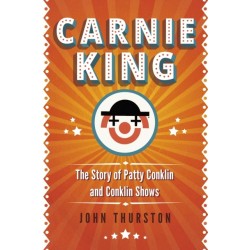 Carnie King: The Story of Patty Conklin and Conklin Shows