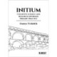 Initium: Cognitive science and research-informed primary practice