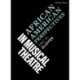 African American Perspectives in Musical Theatre