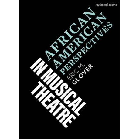 African American Perspectives in Musical Theatre