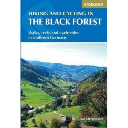 Hiking and Cycling in the Black Forest: Walks, treks and cycle rides in southern Germany