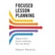 Focused Lesson Planning: Helping Teachers Examine and Develop Their Own Mindset