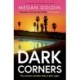 Dark Corners: An absolutely unputdownable crime thriller