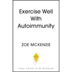Exercise Well With Autoimmunity
