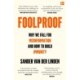 Foolproof: Why We Fall for Misinformation and How to Build Immunity