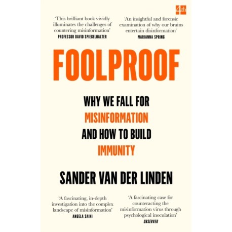 Foolproof: Why We Fall for Misinformation and How to Build Immunity