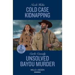 Cold Case Kidnapping / Unsolved Bayou Murder: Cold Case Kidnapping (Hudson Sibling Solutions) / Unsolved Bayou Murder (the Swamp Slayings)