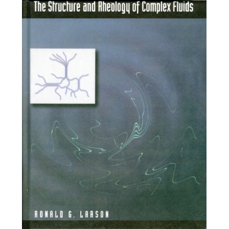 The Structure and Rheology of Complex Fluids