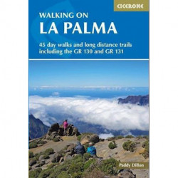 Walking on La Palma: Including the GR130 and GR131 long-distance trails