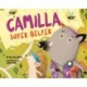 Camilla, Super Helper