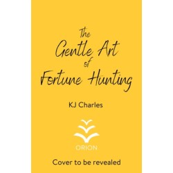 The Gentle Art of Fortune Hunting