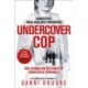 The Undercover Copper: One Woman on the Track of Dangerous Criminals