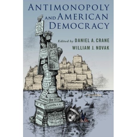 Antimonopoly and American Democracy