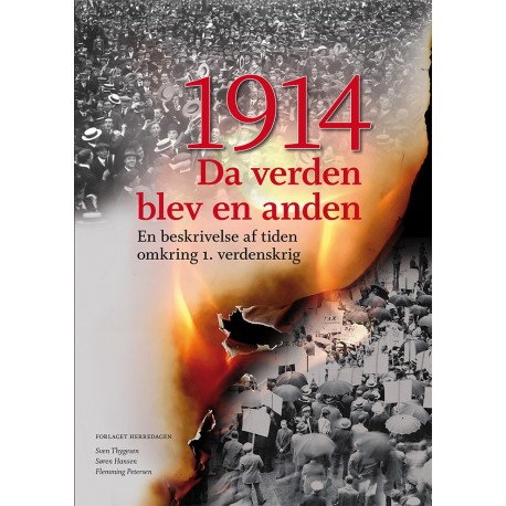 1914: da verden blev en anden - en beskrivelse af tiden omkring 1. verdenskrig