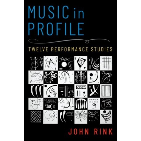Music in Profile: Twelve Performance Studies