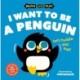 Move and Play: I Want to Be a Penguin