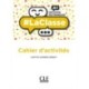 -LaClasse - Niveau A1 - Cahier d'activites: Cahier d'activites A1