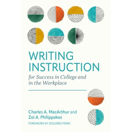 Writing Instruction for Success in College and in the Workplace