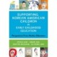 Supporting Korean American Children in Early Childhood Education: Perspectives from Mother-Educators