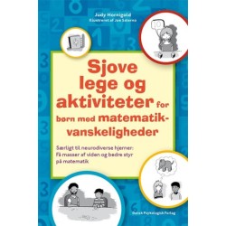 Sjove lege og aktiviteter for børn med matematikvanskeligheder: Særligt til neurodiverse hjerner: Få masser af viden og bedre styr på matematik
