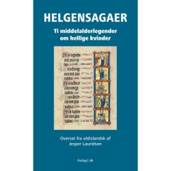 Helgensagaer: Ti middelalderlegender  om hellige kvinder
