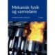 Mekanisk fysik og varmelære