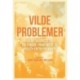 Vilde problemer: Værktøjskasse til politikere, praktikere og policy-entreprenører