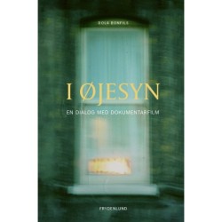 I øjesyn: En dialog med dokumentarfilm