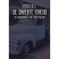 DE DRÆBTE MÆND: En udfordring for Team Milton