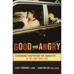 Good and Angry: Exchanging Frustration for Character