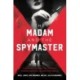 The Madam and the Spymaster: The Secret History of the Most Famous Brothel in Wartime Berlin