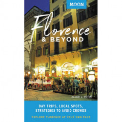 Florence & Beyond: Day Trips, Local Spots, Strategies to Avoid Crowds