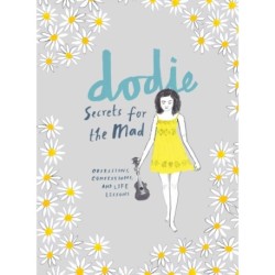 Secrets for the Mad: Obsessions, Confessions, and Life Lessons