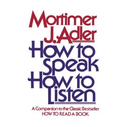 How to Speak, How to Listen
