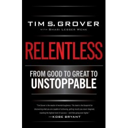 Relentless: From Good to Great to Unstoppable