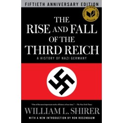 The Rise and Fall of the Third Reich: A History of Nazi Germany