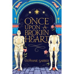Once Upon A Broken Heart: Hodderscape Vault