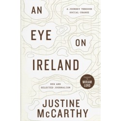 An Eye on Ireland: A Journey Through Social Change - New and Selected Journalism