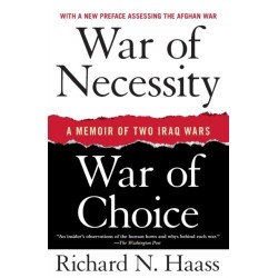 War of Necessity, War of Choice: A Memoir of Two Iraq Wars