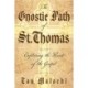 The Gnostic Path of St. Thomas: Exploring the Heart of the Gospel