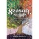 Season Songs: Rediscovering the Magic in the Cycles of Nature