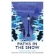 Paths in the Snow: A literary journey through The Lion, the Witch and the Wardrobe
