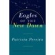 Eagles Of The New Dawn: Arcturian Star Chronicles, Volume Two