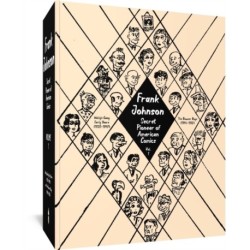 Frank Johnson, Secret Pioneer of American Comics Vol. 1: Wally's Gang Early Years (1928-1949) and The Bowser Boys (1946-1950)