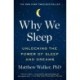Why We Sleep: Unlocking the Power of Sleep and Dreams
