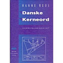 Danske kerneord: Centrale dele af den danske leksikalske norm (Bind 1)